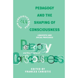 ISBN Pedagogy and the Shaping of Consciousness (Linguistic and Social Processes) livre Anglais Livre broché 320 pages