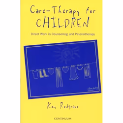 ISBN Care-Therapy for Children (Applications in Counselling and Psychotherapy), Anglais, Livre broché, 224 pages