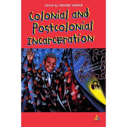 ISBN Colonial and Post-Colonial Incarceration