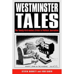 ISBN Westminster Tales (The Twenty-first-Century Crisis in Political Journalism)