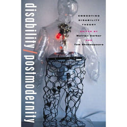 ISBN Disability/Postmodernity (Embodying Disability Theory)