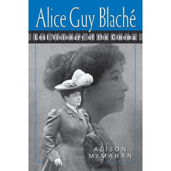 ISBN Alice Guy Blaché (Lost Visionary of the Cinema)