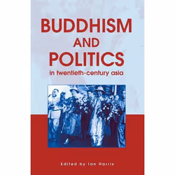 ISBN Buddhism and Politics in Twentieth Century Asia, Anglais, Livre broché, 314 pages