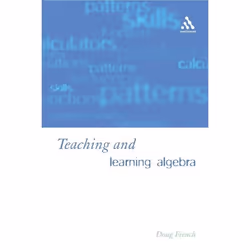 ISBN Teaching and Learning Algebra, Anglais, Couverture rigide, 206 pages