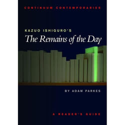 ISBN Kazuo Ishiguro's The Remains of the Day (A Reader's Guide)