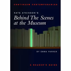 ISBN Kate Atkinson's Behind the Scenes at the Museum (A Reader's Guide), Anglais, Livre broché, 104 pages