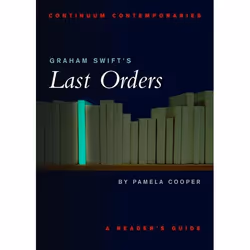 ISBN Graham Swift's Last Orders (A Reader's Guide), Roman contemporain, Anglais, Livre broché, 96 pages