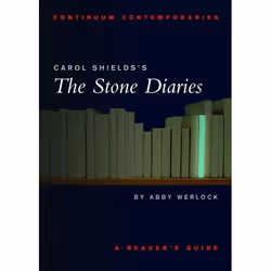 ISBN Carol Shields's The Stone Diaries (A Reader's Guide), Anglais, Livre broché, 96 pages