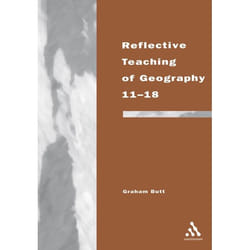 ISBN Reflective Teaching of Geography 11-18 (Meeting Standards and Applying Research)