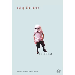 ISBN Using the Force (Creativity, Community and Star Wars Fans), Anglais, Couverture rigide, 288 pages