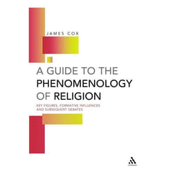 ISBN A Guide to the Phenomenology of Religion (Key Figures, Formative Influences and Subsequent Debates)