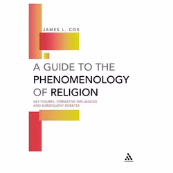 ISBN A Guide to the Phenomenology of Religion (Key Figures, Formative Influences and Subsequent Debates), Anglais, Couverture ...