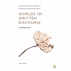 ISBN Worlds of Written Discourse (A Genre-Based View), référence &amp; langage, Anglais, Livre broché, 248 pages