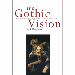 ISBN Gothic Vision (Three Centuries of Horror, Terror and Fear), Anglais, Couverture rigide, 242 pages