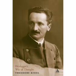ISBN Heidegger's Way of Thought (Critical and Interpretive Signposts), Anglais, Livre broché, 276 pages