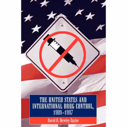 ISBN United States and International Drug Control, 1909-1997, Anglais, Livre broché, 256 pages