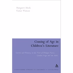 ISBN Coming of Age in Children's Literature (Growth and Maturity in the Work of Phillippa Pearce, Cynthia Voigt and Jan Mark) ...