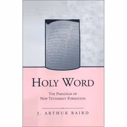 ISBN Holy Word (The Paradigm of New Testament Formation), Anglais, Couverture rigide, 268 pages