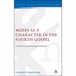 ISBN Moses as a Character in the Fourth Gospel (A Study of Ancient Reading Techniques), Anglais, Couverture rigide, 218 pages