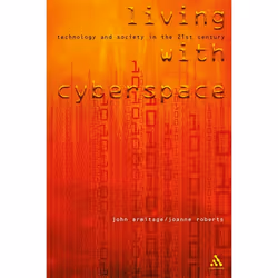 ISBN Living with Cyberspace (Technology and Society in the 21st Century), Anglais, Livre broché, 224 pages