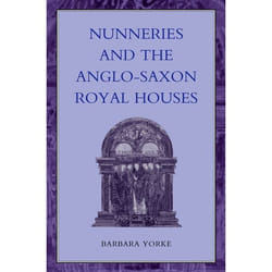 ISBN Nunneries and the Anglo-Saxon Royal Houses Couverture rigide