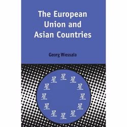 ISBN The European Union and Asian Countries, Anglais, Livre broché, 224 pages