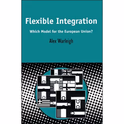 ISBN Flexible Integration (Which Model for the European Union?), Anglais, Couverture rigide, 144 pages