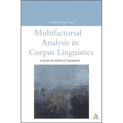 ISBN Multifactorial Analysis in Corpus Linguistics (A Study of Particle Placement) livre référence & langage Anglais Couverture rigide