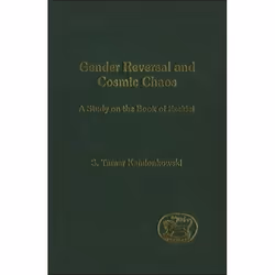 ISBN Gender Reversal and Cosmic Chaos (A Study in the Book of Ezekiel), Religion, Anglais, Couverture rigide, 192 pages