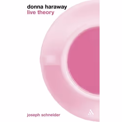 ISBN Donna Haraway: Live Theory, Anglais, Livre broché, 200 pages
