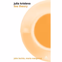ISBN Julia Kristeva: Live Theory, Anglais, Couverture rigide, 192 pages