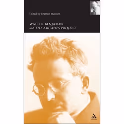 ISBN Walter Benjamin and the Arcades Project, Education, Anglais, Couverture rigide, 256 pages
