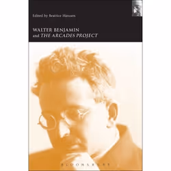 ISBN Walter Benjamin and the Arcades Project, Education, Anglais, Livre broché, 312 pages