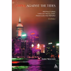ISBN China Against the Tides (Restructuring through Revolution, Radicalism and Reform, Second Edition), Anglais, Livre broché ...