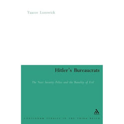 ISBN Hitler's Bureaucrats (The Nazi Security Police and the Banality of Evil)