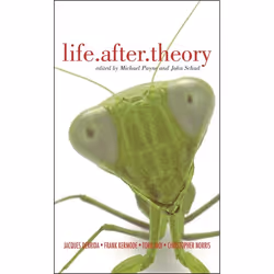ISBN Life.After.Theory (Jacques Derrida, Toril Moi, Frank Kermode and Christopher Norris), Anglais, Couverture rigide, 210 pa ...