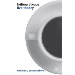 ISBN Hélène Cixous: Live Theory