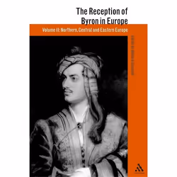 ISBN The Reception of Byron in Europe, Littérature, Anglais, Couverture rigide, 584 pages