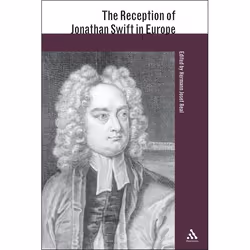 ISBN The Reception of Jonathan Swift in Europe, Littérature, Anglais, Couverture rigide, 416 pages