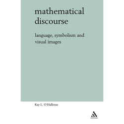 ISBN Mathematical Discourse (Language, Symbolism and Visual Images) Couverture rigide