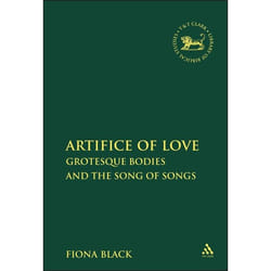 ISBN The Artifice of Love (Grotesque Bodies and the Song of Songs) Couverture rigide