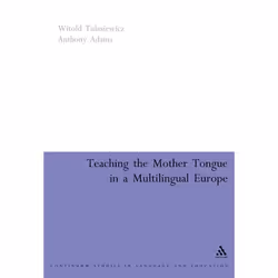ISBN Teaching the Mother Tongue in a Multilingual Europe, Anglais, Livre broché, 242 pages