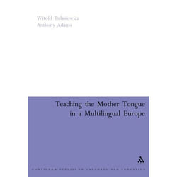 ISBN Teaching the Mother Tongue in a Multilingual Europe