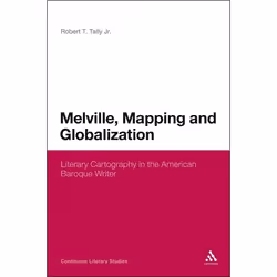 ISBN Melville, Mapping and Globalization (Literary Cartography in the American Baroque Writer), Anglais, Couverture rigide, 1 ...