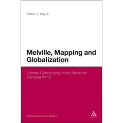 ISBN Melville, Mapping and Globalization (Literary Cartography in the American Baroque Writer) livre Anglais Couverture rigide 192 pages