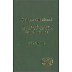 ISBN A Royal Priesthood (Literary and Intertextual Perspectives on an Image of Israel in Exodus 19.6) livre Religion Anglais Couverture rigide 306 pages