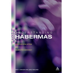 ISBN Understanding Habermas (Communicating Action and Deliberative Democracy)