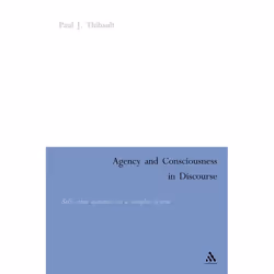 ISBN Agency and Consciousness in Discourse (Self-Other Dynamics as a Complex System), Anglais, Couverture rigide, 352 pages