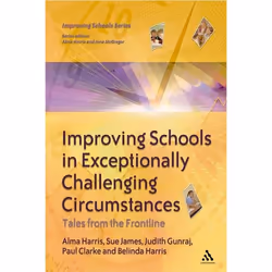 ISBN Improving Schools in Exceptionally Challenging Circumstances (Tales from the Frontline), Anglais, Livre broché, 176 page ...