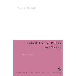 ISBN Critical Theory, Politics and Society (An Introduction)